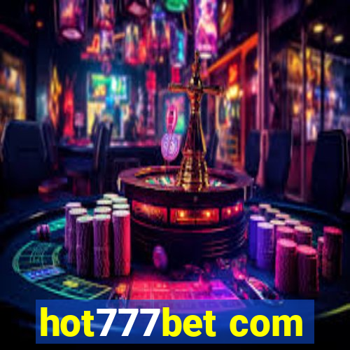 hot777bet com